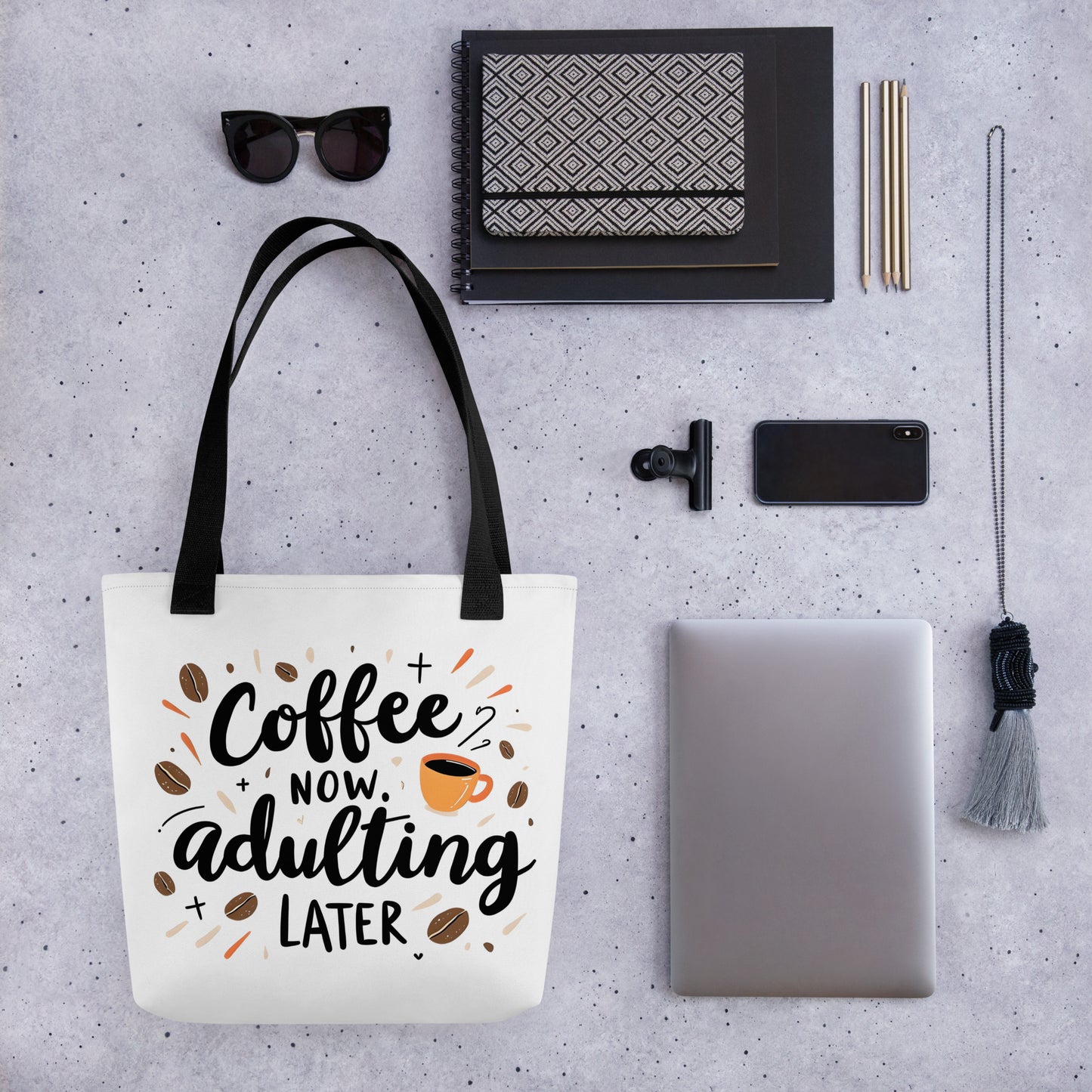 Coffee Now Adulting Later Tote Bag