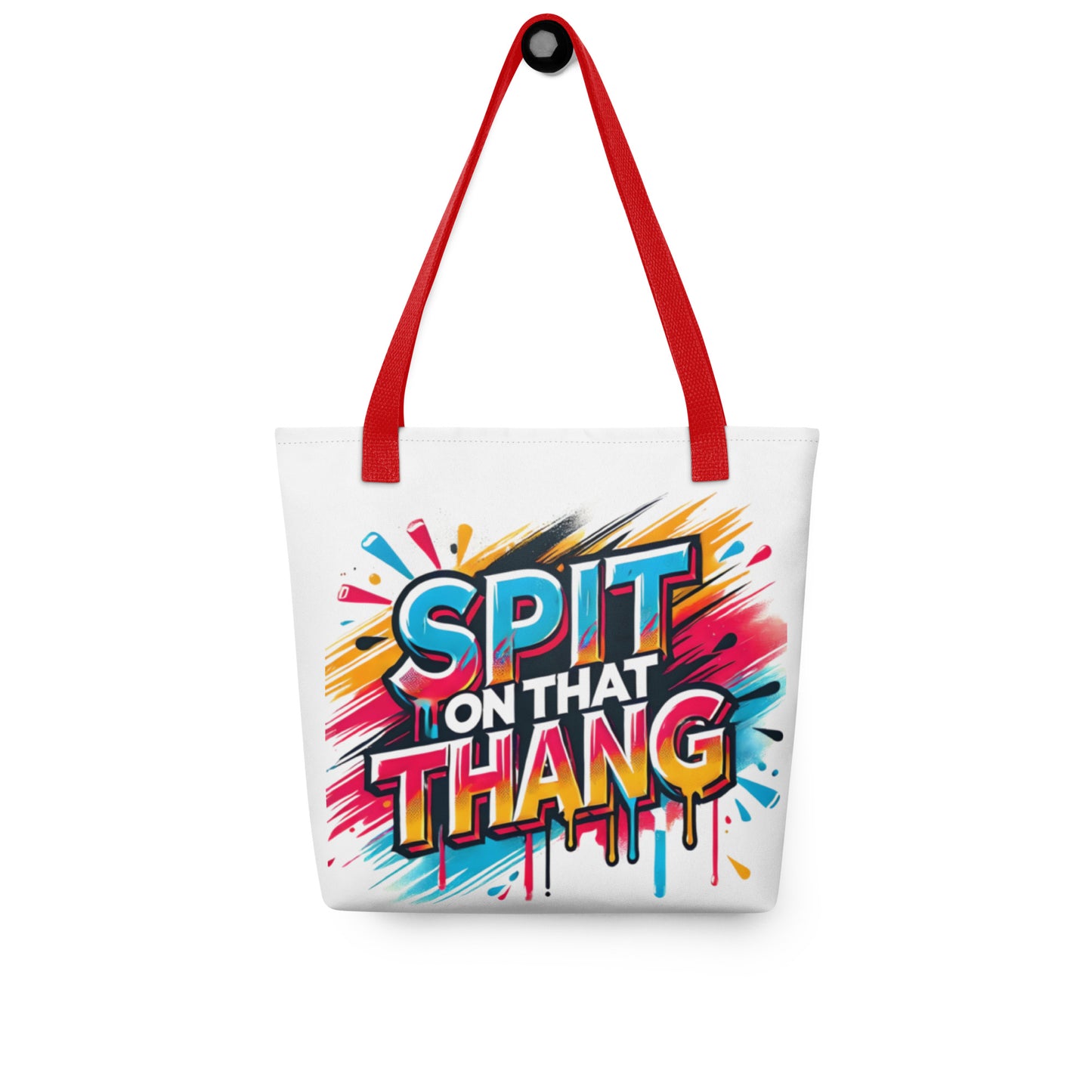 Spit On That Thang Tote Bag