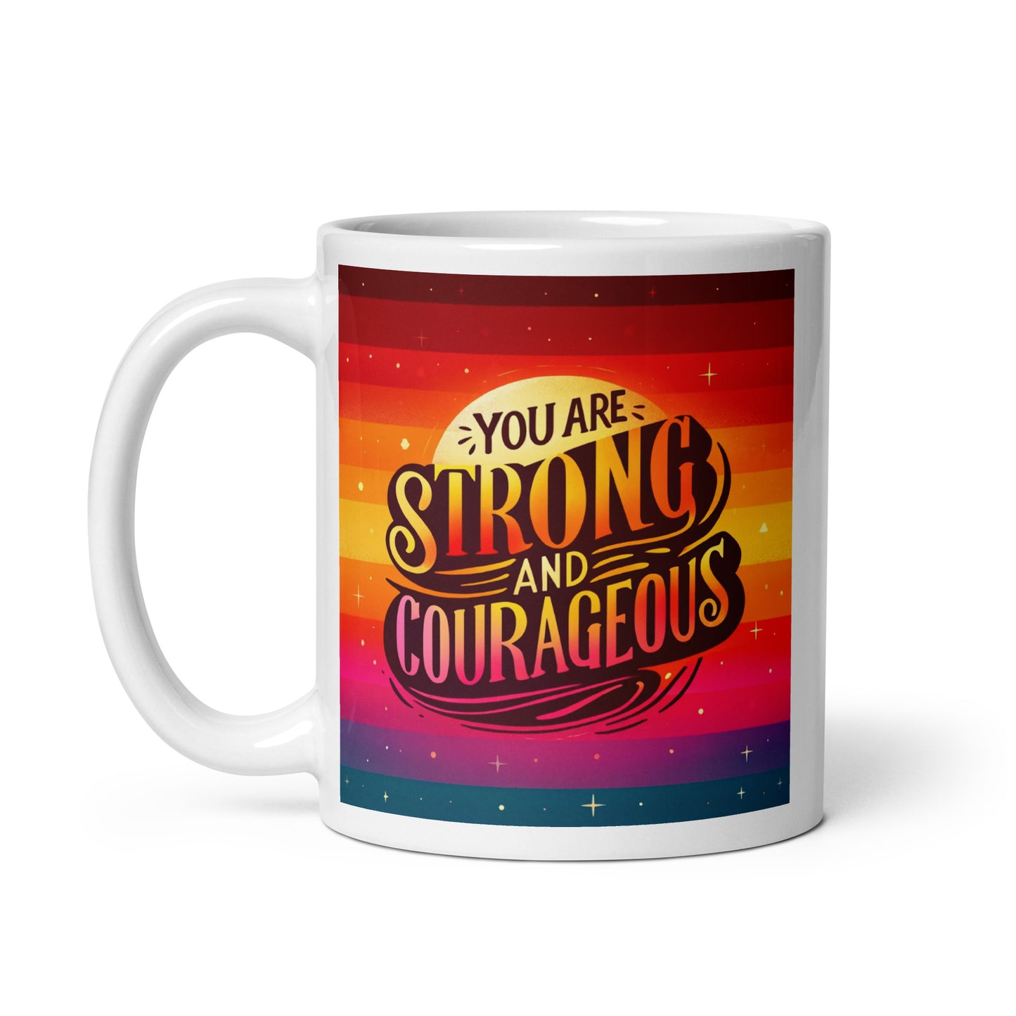 Strong and Courageous Glossy Mug