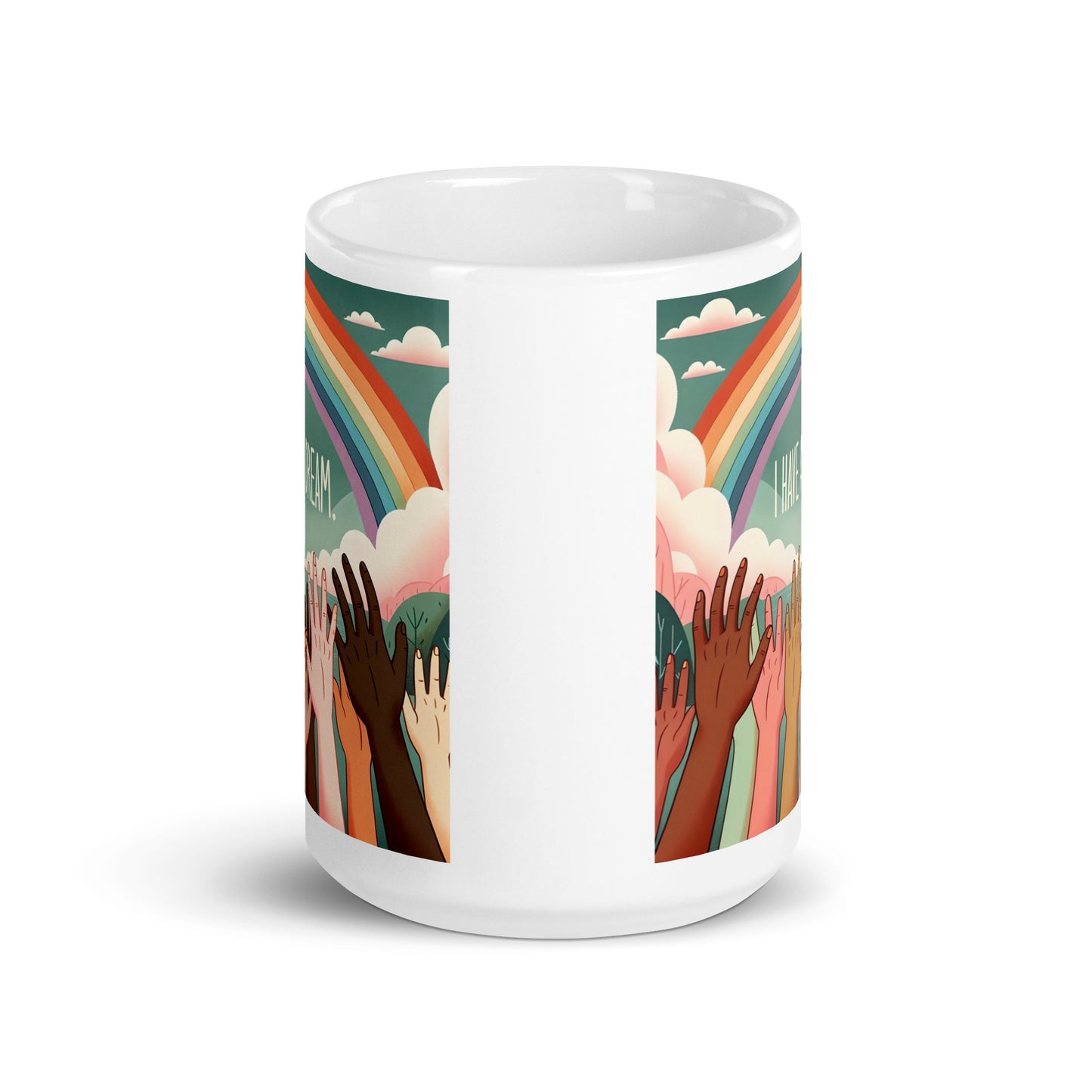 I Have a Dream Rainbow | Glossy Mug