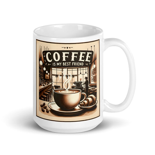 Coffee Is My Best Friend Glossy Mug