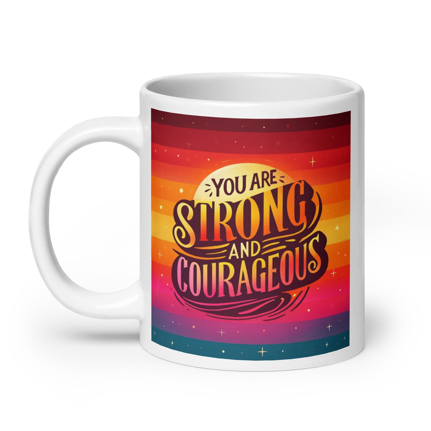 Strong and Courageous Glossy Mug